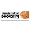 Signmission Fresh Baked Cookies Banner Concession Stand Food Truck Single Sided B-120-30064